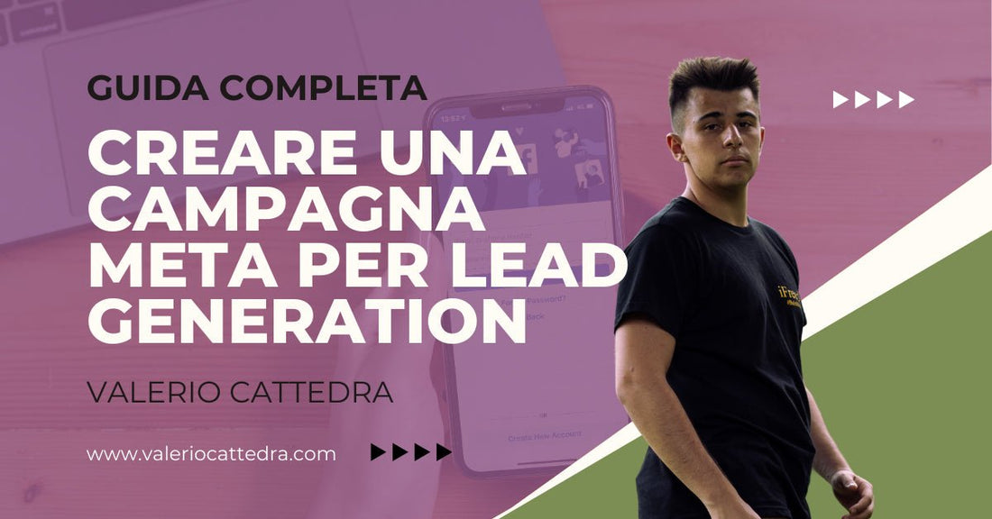 Come creare una campagna Meta per la generazione di Lead - Vdesk